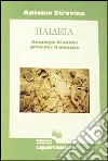 Paideia. Antologia di autori greci. Per il Ginnasio libro