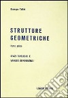 Strutture geometriche. Spazi topologici e varietà differenziali libro di Tallini Giuseppe