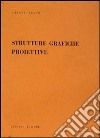 Strutture grafiche e proiettive libro di Tallini Giuseppe