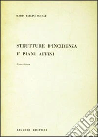 Strutture d'incidenza e piani affini libro