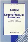 Lezioni di diritto pubblico americano libro di Tesauro Paolo