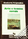 Arte e tecnica navale libro