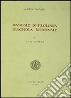 Manuale di filologia spagnola medievale. Vol. 2: Letteratura libro