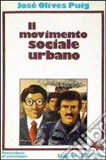 Il movimento sociale urbano libro