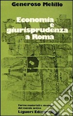 Economia e giurisprudenza a Roma libro