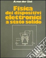 Fisica dei dispositivi elettronici a stato solido libro