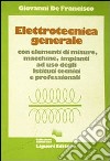 Elettrotecnica generale libro di De Francisco Giovanni