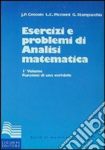 Esercizi e problemi di analisi matematica. Vol. 1 libro