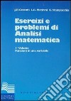 Esercizi e problemi di analisi matematica. Vol. 1 libro