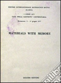 Materials with Memory