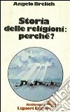 Storia delle religioni perchè? libro