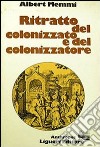 Ritratto del colonizzato e del colonizzatore libro