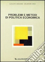 Problemi e metodi di politica economica libro