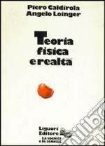 Teoria fisica e realtà libro