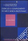 Esercizi e complementi di meccanica razionale. Vol. 1 libro