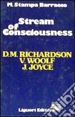 Stream of consciousness. Critical Anthology. D. Richardson, V. Woolf, J. Joyce