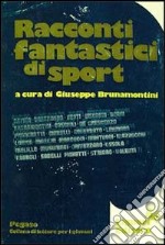 Racconti fantastici di sport