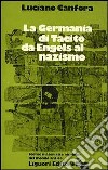 La Germania di Tacito da Engels al nazismo libro di Canfora Luciano