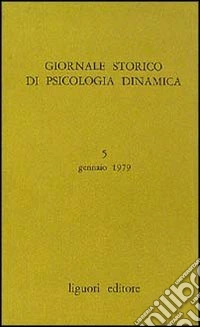 Giornale storico di psicologia dinamica. Vol. 3 libro