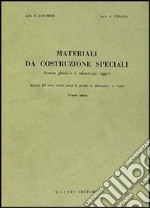 Materiali da costruzione speciali. Vol. 1