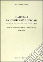 Materiali da costruzioni speciali. Vol. 2 libro