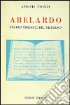 Abelardo: l'altro versante del Medioevo libro di Crocco Antonio