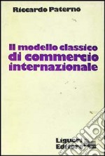 Il modello classico di commercio internazionale