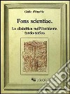 Fons scientiae. La dialettica nell'Occidente tardo-antico libro