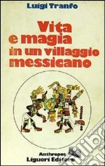 Vita e magia in un villaggio messicano