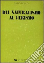 Dal naturalismo al verismo libro