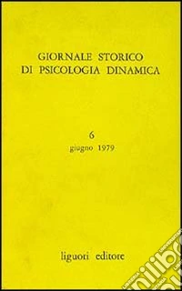Giornale storico di psicologia dinamica. Vol. 3 libro