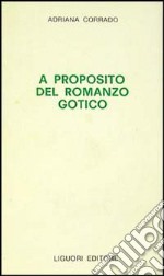 A proposito del romanzo gotico libro