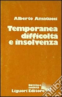 Temporanea difficoltà e insolvenza