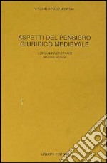 Aspetti del pensiero giuridico medievale libro