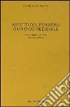 Aspetti del pensiero giuridico medievale libro