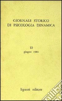 Giornale storico di psicologia dinamica. Vol. 5 libro