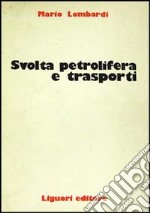 Svolta petrolifera e trasporti libro