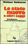 Lo stato nuovo e altri saggi libro