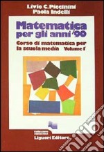 Matematica per gli anni '90. Vol. 1 libro