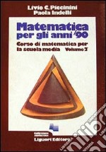 Matematica per gli anni '90. Vol. 2 libro