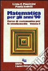 Matematica per gli anni '90. Vol. 3 libro