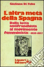 L'altra metà della Spagna (1939-1977)