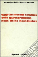 Oggetto, metodo e natura della giurisprudenza nella Reine Rechtslehre