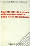 Oggetto, metodo e natura della giurisprudenza nella Reine Rechtslehre libro