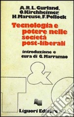 Tecnologia e potere nelle società post-liberali