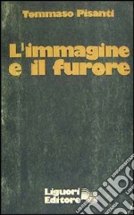 L'immagine e il furore libro