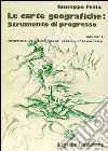 Le carte geografiche strumento di progresso libro