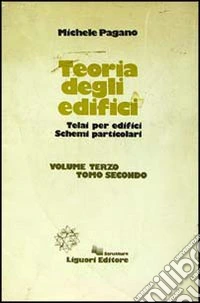 Teoria degli edifici. Vol. 3/2: Telai per edifici. Schemi particolari