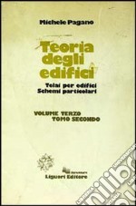 Teoria degli edifici. Vol. 3/2: Telai per edifici. Schemi particolari libro