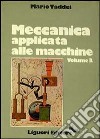Meccanica applicata alle macchine. Vol. 3 libro di Taddei Mario